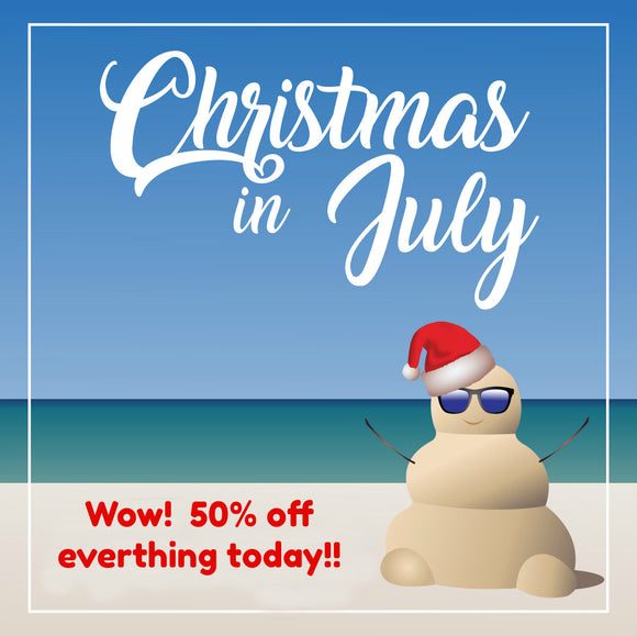 50% Off Everything - Christmas in July Sale!