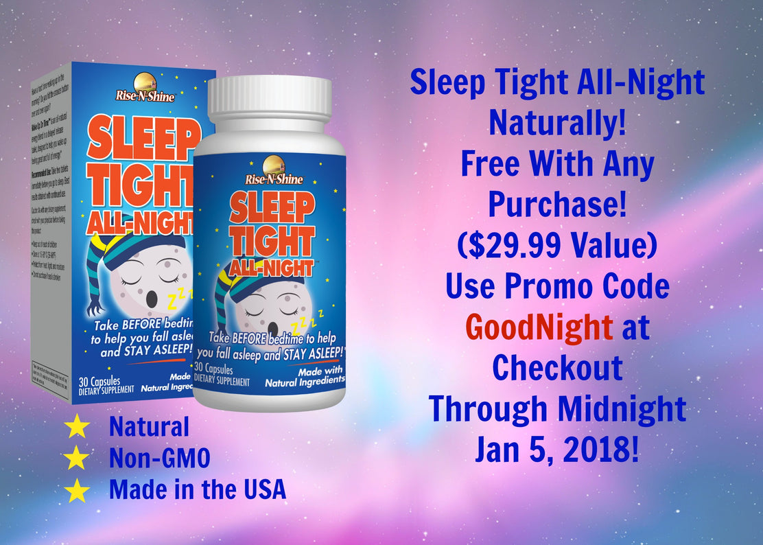 Sleep Tight All-Night - FREE With Any Purchase Through 1/5/2018! - Rise ...