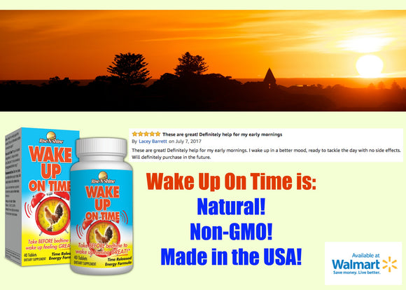Rise-N-Shine's Wake Up On Time - Help for the Early Mornings!